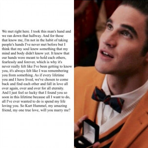 Blaine ask Kurt you marry him :')