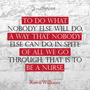 CNA Nursing – To Do What Nobody Else Will Do