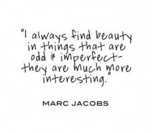 perfection #flaws #beauty #fashion #unique #you #quotes #quote # ...