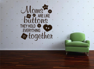 Moms Are Like Buttons Wall Decal - Car Decal - Custom Vinyl Decal ...