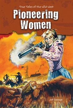 While many women in the Wild West did not carry a gun, Morley's quote ...