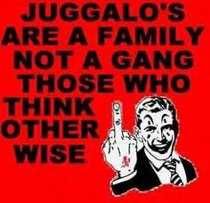 Juggalo Quotes | juggalo family graphics and comments More