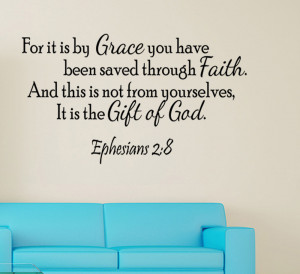 FOR-IT-IS-BY-GRACE-Vinyl-Wall-Quote-Decal-Ephesians-2-8-God-Scripture ...