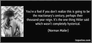 You're a fool if you don't realize this is going to be the reactionary ...