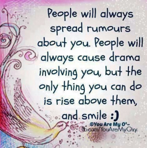 People will always spread rumors