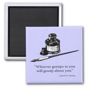 Spanish Saying - Gossip - Quote Quotes Magnet