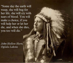Native American quote - Oh wow, this is powerful. I'm in love!