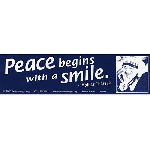 S085 - Mother Teresa quote 'Peace Begins with a Smile' Bumper Sticker