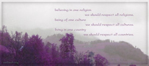 Religion quotes culture quotes respect all countries quotes
