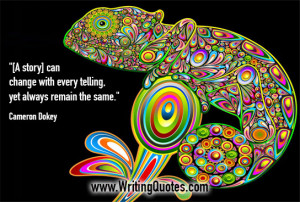 Quotes About Writing » Cameron Dokey Quotes - Change Telling - Quotes ...