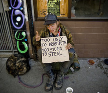 dog, funny, guy, hobo, homeless, lol, prostitute, quote, quotes, slut ...