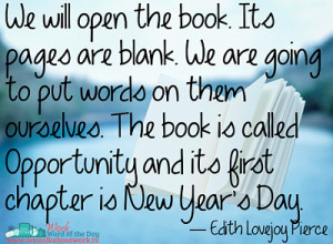 ... and its first chapter is New Year’s Day. ― Edith Lovejoy Pierce