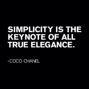 Coco Chanel quote about Simplicity and elegance