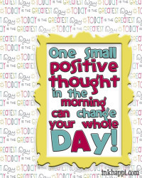 Positive thoughts in the morning can change your whole day