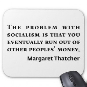 Socialism Margaret Thatcher Quote Mouse Pad