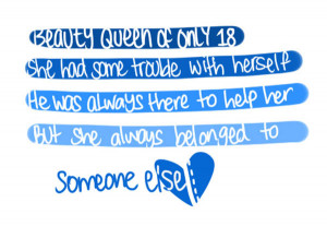 Lyrics from the Maroon 5 song “She Will Be Loved”.
