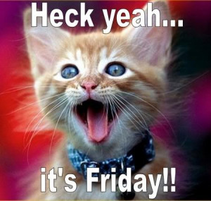 http://www.pictures88.com/friday/heck-yeah-its-friday/