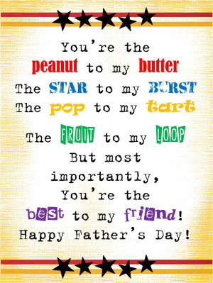 Father's Day Poem - You're the peanut to my butter...