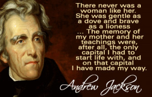 andrew jackson mother quotes