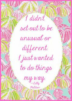 lilly pulitzer wallpaper quotes Lilly Pulitzer: I didn'...