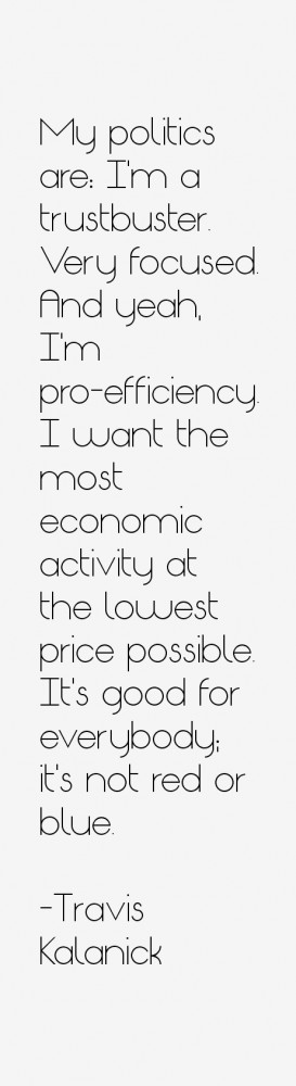 Travis Kalanick Quotes & Sayings