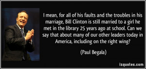 faults and the troubles in his marriage, Bill Clinton is still married ...