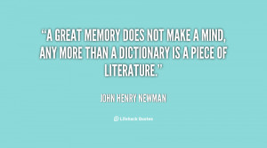 quote-John-Henry-Newman-a-great-memory-does-not-make-a-27051.png