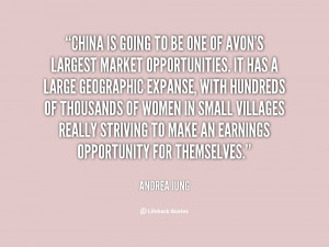 China is going to be one of Avon's largest market opportunities. It ...