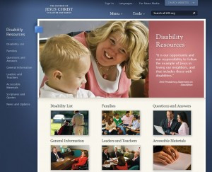 ... .org has a section on Disability Resources at Disabilities.lds.org