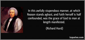 In this awfully stupendous manner, at which Reason stands aghast, and ...
