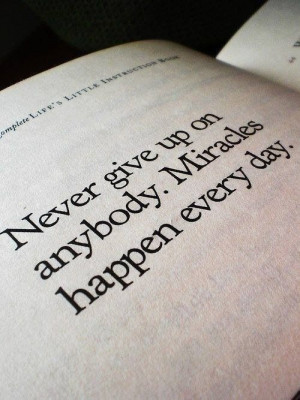Never give up on anyone :)