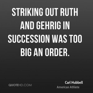 Striking out Ruth and Gehrig in succession was too big an order.