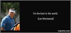 More Lee Westwood Quotes