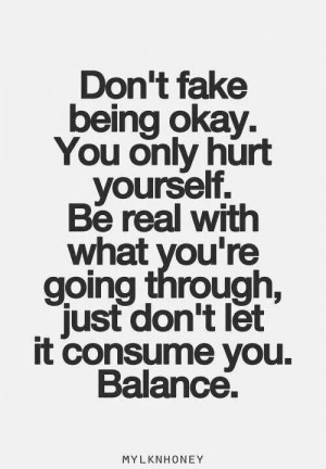 Don't fake being ok