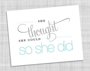 She Thought She Could So She Did, Printable Quote, Inspirational Print ...