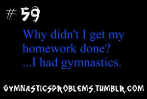 You know when you're a gymnast when...