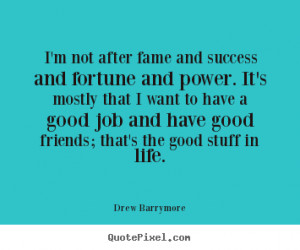 Drew Barrymore Image Quotes...