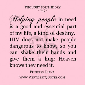 Helping people in need is a good and essential part of my life, a kind ...