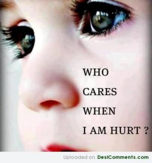 : [url=http://www.imagesbuddy.com/who-cares-when-i-am-hurt-sad-quote ...