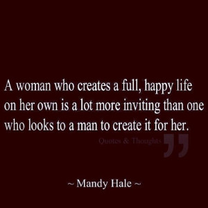am..a strong, independent woman!!Mandy Hale, Inspiration, Quotes ...