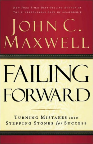 Failing Forward- John C Maxwell