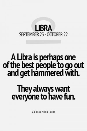 Libra Quotes Birthday, Libra Facts Love, Getting Hammered Funny, Funny ...