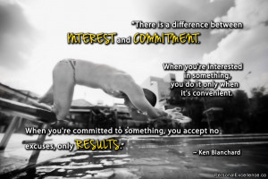 There is a difference between interest and commitment. When you’re ...
