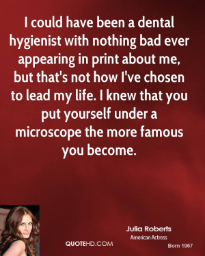 ... that you put yourself under a microscope the more famous you become