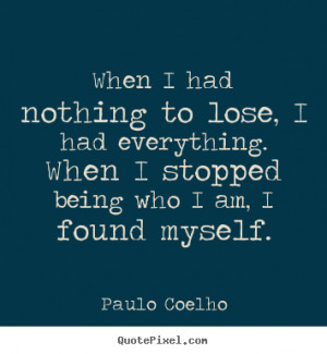 paulo coelho more life quotes love quotes inspirational quotes