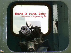 Hasta La Vista Baby Terminator 2 Judgment Day