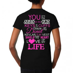 Law Enforcement LEO Police Cop Wife Saying Shirt, Decal printed on ...