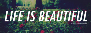 Click to get this life is beautiful facebook cover photo