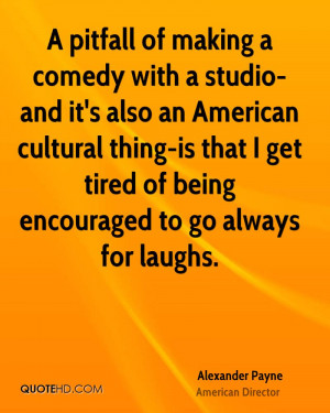 pitfall of making a comedy with a studio-and it's also an American ...