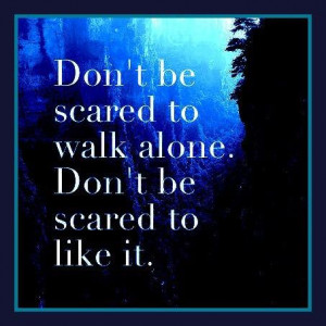 don scared walk alone like framed quote 14 don scared walk alone like